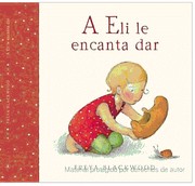 Cover of: A Eli le encanta dar