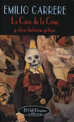 Cover of: La casa de la cruz y otras historias góticas