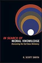 Cover of: In search of moral knowledge: overcoming the fact-value dichotomy