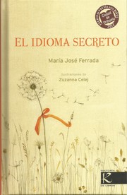 Cover of: El idioma secreto by María José Ferrada