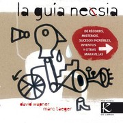 Cover of: La guía necsia: de récords misterios, sucesos increíbles, inventos y otras maravillas