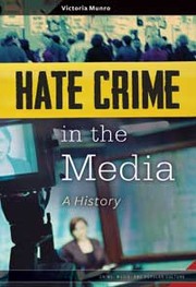 Hate crime in the media by Victoria Munro