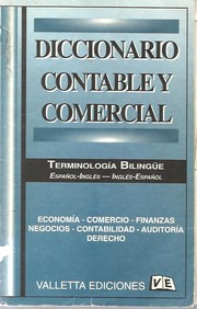 Cover of: Diccionario Contable Y Comercial Bilingue/ Accounting and Commercial Bilingual Dictionary by O. Greco, A. Godoy