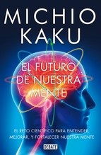 Cover of: El futuro de nuestra mente