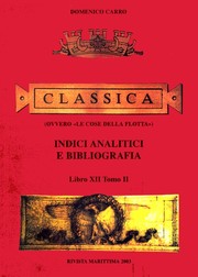 Cover of: Classica (ovvero "Le cose della flotta"): Libro XII Tomo II - Indici analitici e Bibliografia