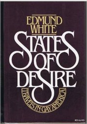 States of Desire by Edmund White