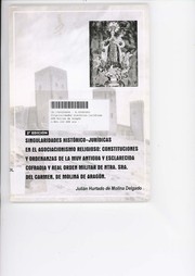 Cover of: Singularidades histórico-jurídicas en el asociacionismo religioso: constituciones y ordenanzas de la muy antigua y esclarecida Cofradía y Real Orden Militar de Ntra. Sra. del Carmen, de Molina de Aragón