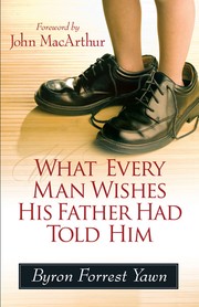 Cover of: What every man wishes his father had told him