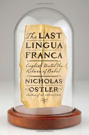 Cover of: The last lingua franca by Nicholas Ostler