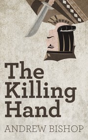 The Killing Hand by Andrew Bishop