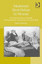 Cover of: Modernist short fiction by women: the liminal in Katherine Mansfield, Dorothy Richardson, May Sinclair and Virginia Woolf