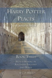 Cover of: Harry Potter Places Book Three--Snitch-Seeking in Southern England and Wales