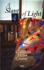 A slant of light by Galbraith M. Crump