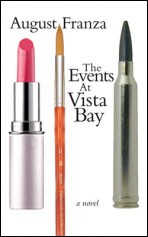 Cover of: The events at Vista Bay: a novel in the form of Roy Turner's journal