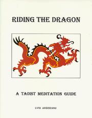 Cover of: Riding the dragon by Liviu Argeseanu