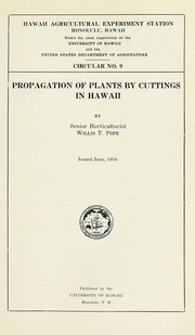 Cover of: Propagation of plants by cuttings in Hawaii