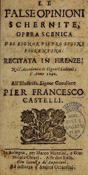 Cover of: Le false opinioni schernite: opera scenica