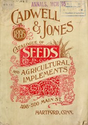 Cadwell & Jones, successors to R. D. Hawley & Co., catalogue for 1895 of seeds and implements by Cadwell & Jones