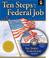 Cover of: Ten Steps to a Federal Job
