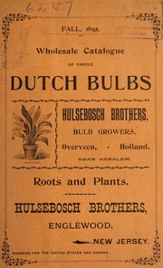 Cover of: Wholesale catalogue of choice Dutch bulbs roots and plants | Hulsebosch Brothers