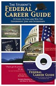 Cover of: The Student's Federal Career Guide by Kathryn K. Troutman, Emily K. Troutman