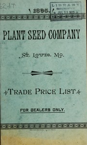 Cover of: Trade price list of vegetable seeds, field, grass and flower seeds, also seed potatoes and onion sets, planet jr., goods, etc., etc