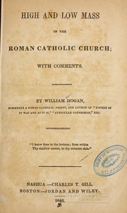 High and low mass in the Roman Catholic church by Hogan, William