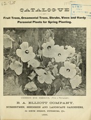 Cover of: Catalogue of fruit trees, ornamental trees, shrubs, vines and hardy perennial plants for spring planting
