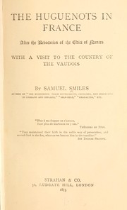 Cover of: The Huguenots in France | Samuel Smiles