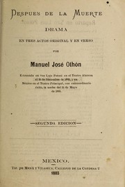 Cover of: Despue s de la muerte: drama en tres actos, original y en verso