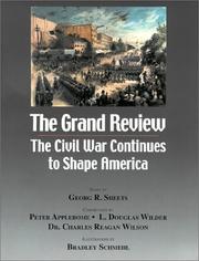 Cover of: The Grand Review : The Civil War Continues to Shape America