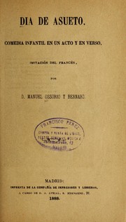 Cover of: Dia de asueto: comedia infantil en un acto y en verso, imitacio n del france s