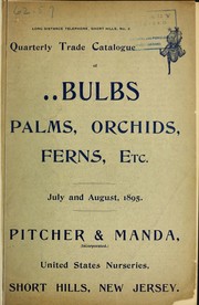 Cover of: Quarterly trade catalogue of bulbs, palms, orchids, ferns, etc | Pitcher & Manda