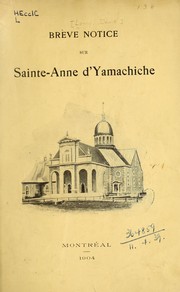 Brève notice sur Sainte-Anne d'Yamachiche by Denis Lamy