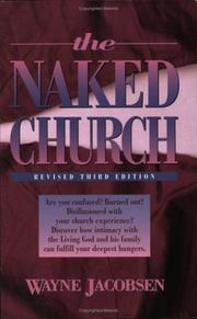 Cover of: The Naked Church by Wayne Jacobsen, Wayne Jacobsen