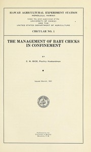 Cover of: The management of baby chicks in confinement | Charles Mountjoy Bice