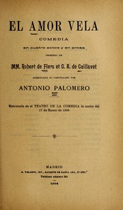 Cover of: El amor vela: comedia en cuatro actos y en prosa