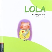 Cover of: Lola es vergonzosa by 