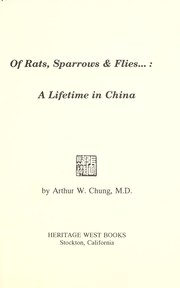 Cover of: Of rats, sparrows & flies--: a lifetime in China