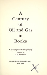 Cover of: A century of oil and gas in books, a descriptive bibliography by 