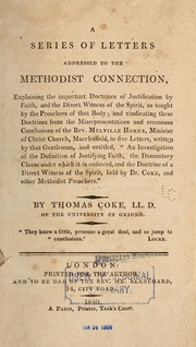 A series of letters, addressed to the Methodist connection, explaining ...