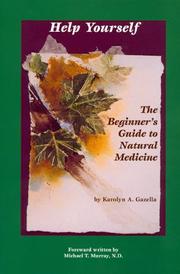 Cover of: Help yourself: the beginner's guide to natural medicine