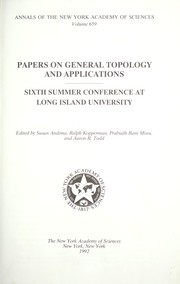 Cover of: Papers on general topology and applications by edited by Susan Andima, Ralph Kopperman, Prabudh Ram Misra, and Aaron R. Todd.