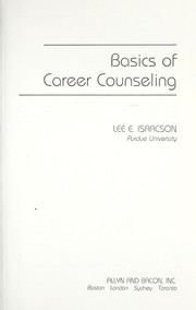 Cover of: Basics of career counseling by Lee E. Isaacson