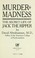 Cover of: Murder & madness : the secret life of Jack the Ripper