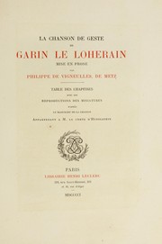 La Chanson de Geste de Garin Le Loherain mise en prose par Philippe de Vigneulles, de Metz by Philippe de Vigneulles