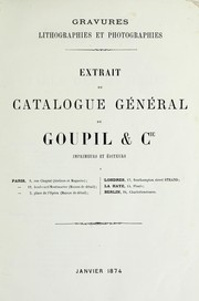 Cover of: Gravures, lithographies et photographies: extrait du catalogue general de Goupil & Cie, imprimeurs et editeurs