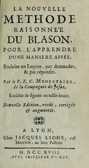 Cover of: La nouvelle methode raisonnee du blason by Claude-Francʹois Menestrier