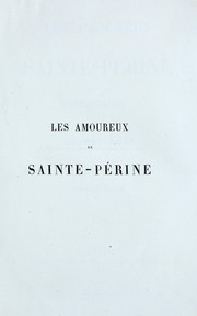 Cover of: Les amoureux de Sainte-Perine: suivis de Richard Loyaute