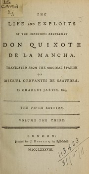 Cover of: The life and exploits of the ingenious gentleman Don Quixote de la Mancha by Miguel de Cervantes Saavedra